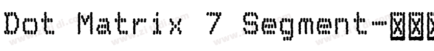 Dot Matrix 7 Segment字体转换